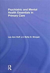 Psychiatric and Mental Health Essentials in Primary Care (Hardcover)