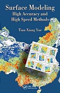 Surface Modeling: High Accuracy and High Speed Methods (Hardcover)