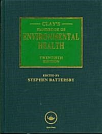 Clays Handbook of Environmental Health (Hardcover, 20 Rev ed)