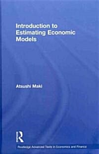 Introduction to Estimating Economic Models (Hardcover)