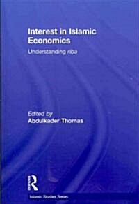 Interest in Islamic Economics : Understanding Riba (Paperback)