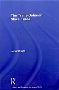 The Trans-Saharan Slave Trade (Paperback, Reprint)