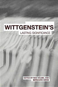 Wittgensteins Lasting Significance (Paperback)
