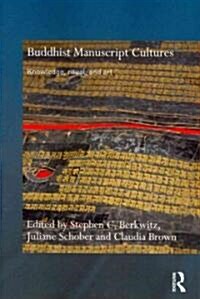 Buddhist Manuscript Cultures : Knowledge, Ritual, and Art (Paperback)