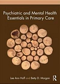 Psychiatric and Mental Health Essentials in Primary Care (Paperback)