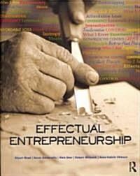 Effectual Entrepreneurship (Paperback)