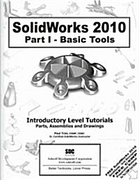 Solidworks 2010 - Basic Tools (Paperback, CD-ROM)