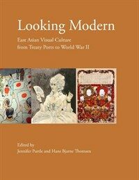 Looking modern : East Asian visual culture from treaty ports to World War II