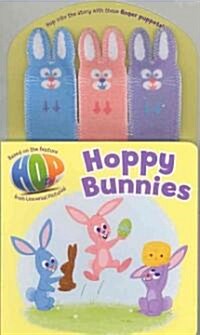 Hoppy Bunnies [With 3 Finger Puppets] (Board Books)
