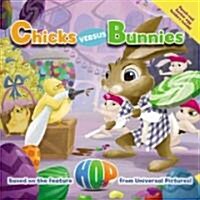 Chicks Versus Bunnies [With Punch-Out Easter Egg Holders] (Paperback)