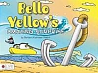 Bello Yellows Amazing Surprise (Paperback)