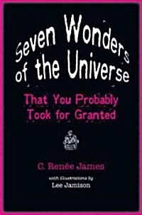 Seven Wonders of the Universe That You Probably Took for Granted (Hardcover)