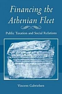 Financing the Athenian Fleet: Public Taxation and Social Relations (Paperback)