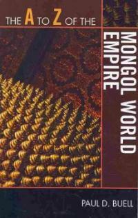 The A to Z of the Mongol world empire