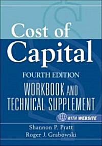 Cost of Capital: Workbook and Technical Supplement (Paperback, 4)