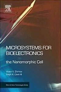 Microsystems for Bioelectronics: The Nanomorphic Cell (Hardcover)