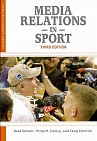 Media Relations in Sport (Paperback, 3rd)