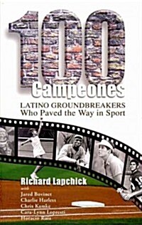 100 Campeones: Latino Groundbreakers Who Paved the Way in Sport (Paperback)