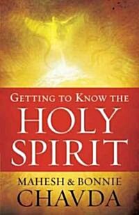 Getting to Know the Holy Spirit (Paperback)