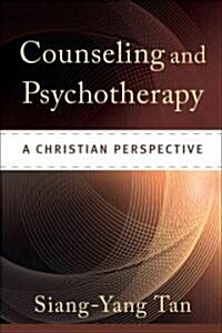 Counseling and Psychotherapy: A Christian Perspective (Hardcover)