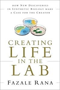 Creating Life in the Lab (Paperback)