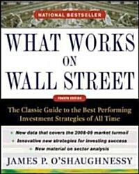 [중고] What Works on Wall Street: The Classic Guide to the Best-Performing Investment Strategies of All Time (Hardcover, 4)