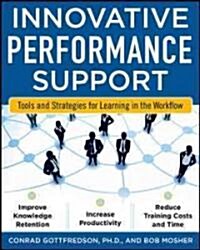 Innovative Performance Support: Strategies and Practices for Learning in the Workflow (Paperback)