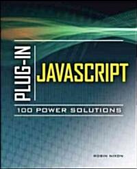Plug-In JavaScript: 100 Power Solutions (Paperback)