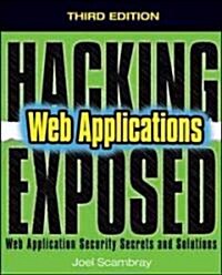 Hacking Exposed Web Applications, Third Edition (Paperback, 3)