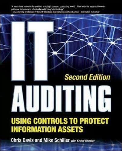 IT Auditing: Using Controls to Protect Information Assets (Paperback, 2)