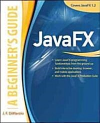 JavaFX: A Beginners Guide (Paperback)