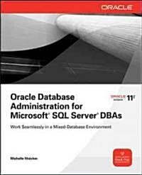 Oracle Database Administration for Microsoft SQL Server DBAs (Paperback)