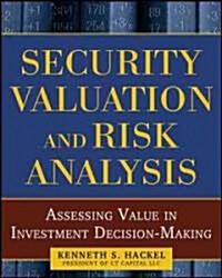 Security Valuation and Risk Analysis: Assessing Value in Investment Decision-Making (Hardcover)