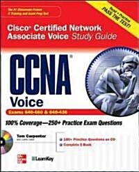 CCNA Cisco Certified Network Associate Voice Study Guide: (Exams 640-460 & 642-436) [With CDROM] (Paperback)
