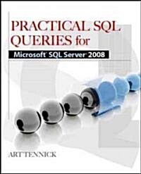 Practical SQL Queries for Microsoft SQL Server 2008 R2 (Paperback)