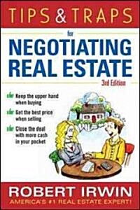 Tips & Traps for Negotiating Real Estate, Third Edition (Paperback, 3)