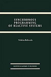 Synchronous Programming of Reactive Systems (Paperback)