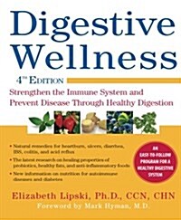 Digestive Wellness: Strengthen the Immune System and Prevent Disease Through Healthy Digestion (Paperback, 4)