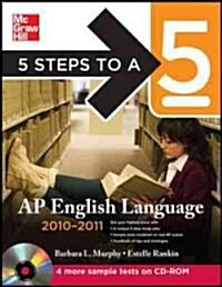 5 Steps To A 5 AP English Language 2010-2011 (Paperback, CD-ROM, 3rd)