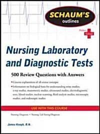 Schaums Outline of Nursing Laboratory and Diagnostic Tests (Paperback)