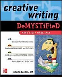 Creative Writing Demystified (Paperback)