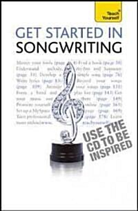 Get Started in Songwriting [With CD (Audio)] (Paperback, 2)