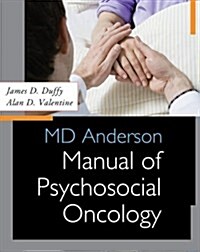 MD Anderson Manual of Psychosocial Oncology (Paperback)