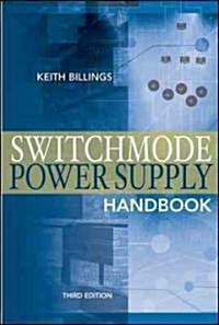 Switchmode Power Supply Handbook 3/E (Hardcover, 3, Revised)
