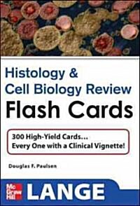 Histology & Cell Biology Review (Cards, 1st, FLC)