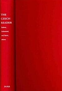 The Czech Reader: History, Culture, Politics (Hardcover)