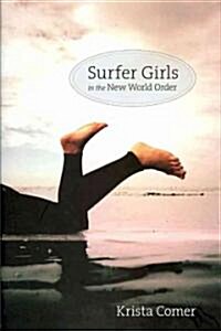 Surfer Girls in the New World Order (Paperback)