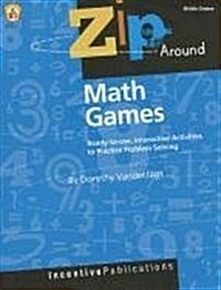 Zip Around Math Games, Middle Grades: Ready-To-Use, Interactive Activities to Practice Problem Solving (Paperback)