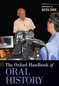 The Oxford Handbook of Oral History (Hardcover)