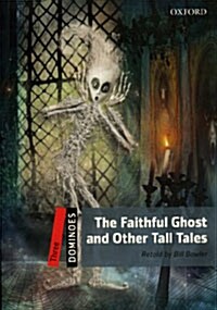 [중고] Dominoes: Three: the Faithful Ghost and Other Tall Tales (Paperback)